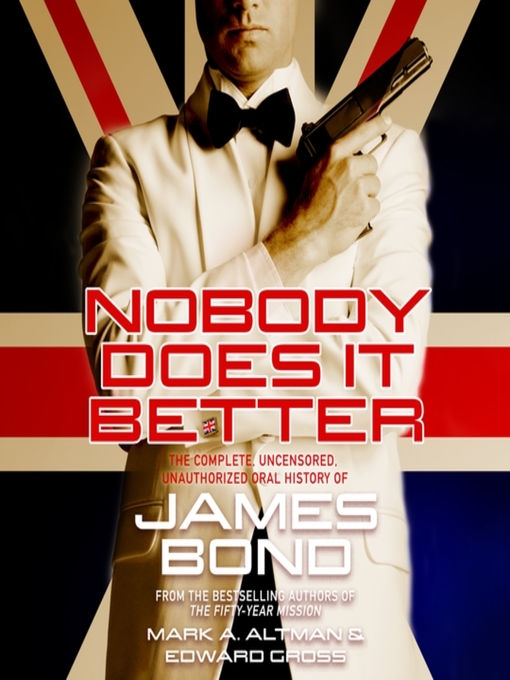 Title details for Nobody Does it Better by Edward Gross - Available